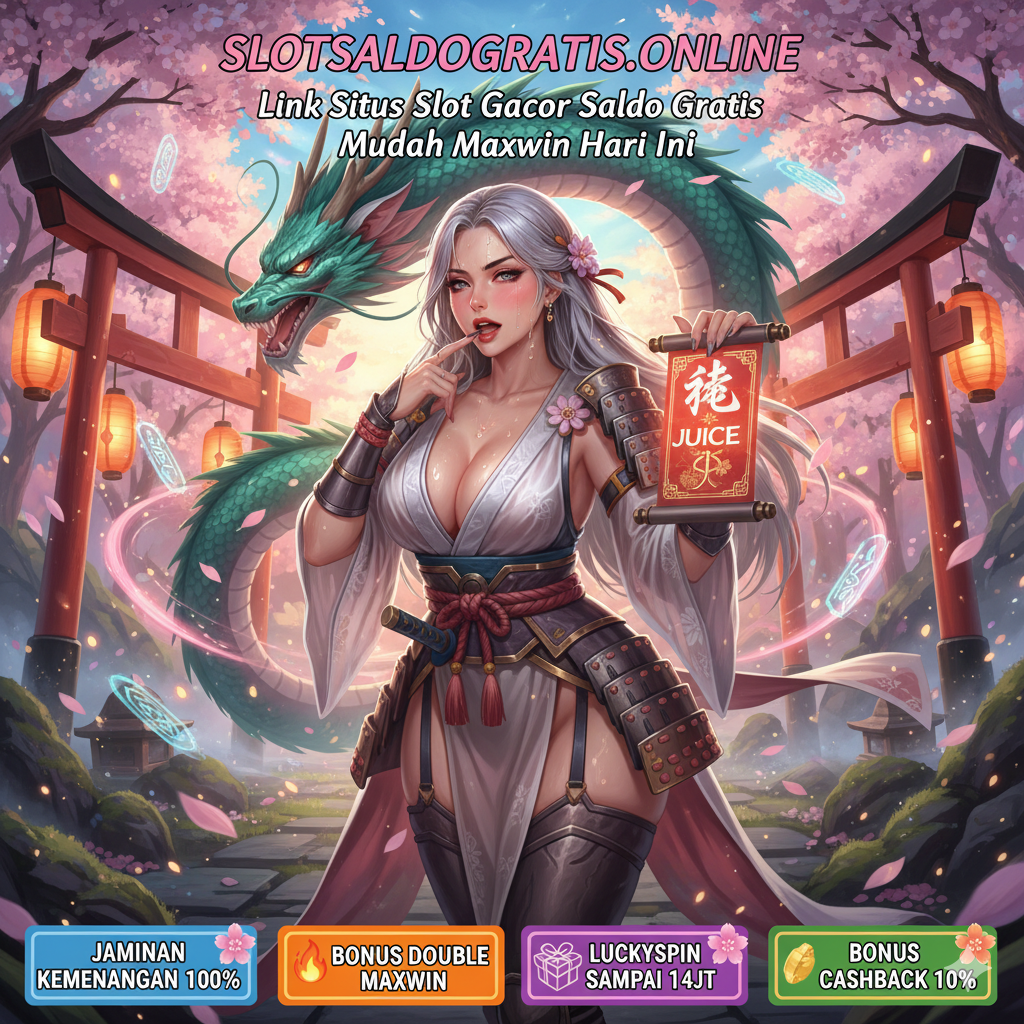 SLOTSALDOGRATIS.ONLINE : Link Situs Slot Gacor Saldo Gratis Mudah Maxwin Hari Ini
